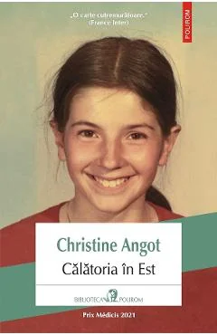 Ebook Calatoria In Est - Christine Angot