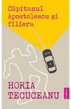 Ebook Capitanul Apostolescu Si Filiera