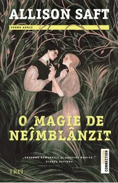 Ebook O Magie De Neîmblânzit - Allison Saft