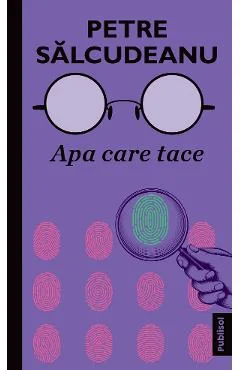 Ebook Apa Care Tace - Petre Salcudeanu