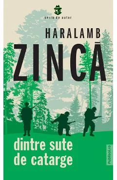 Ebook Dintre Sute De Catarge - Haralamb Zinca