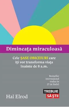 Ebook Dimineata Miraculoasa - Hal Elrod