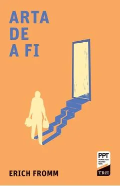 Ebook Arta De A Fi - Erich Fromm