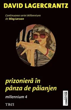Ebook Prizoniera In Panza De Paianjen, Seria Millennium Vol. 4 - David Lagercrantz