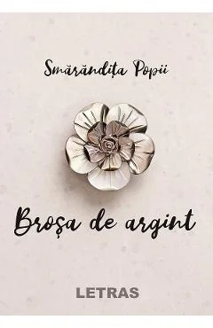 Ebook Brosa De Argint - Smarandita Popii