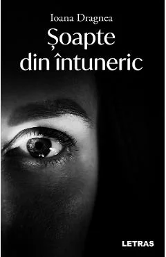 Ebook Soapte Din Intuneric - Ioana Dragnea