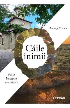 Ebook Caile Inimii Vol.2: Perceptie Modificata - Ancuta Manea