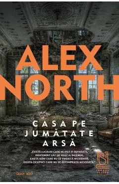 Ebook Casa Pe Jumătate Arsă - Alex North