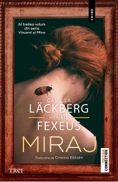 Ebook Miraj. Seria Vincent Si Mina Vol. 3 - Camilla Lackberg, Henrik Fexeus