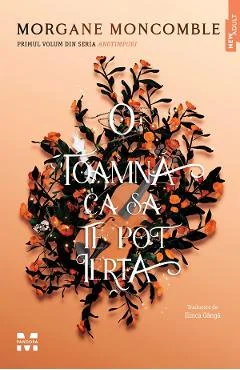 Ebook O Toamna Ca Sa Te Pot Ierta. Seria Anotimpuri Vol. 1 - Morgane Moncomble