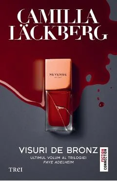 Ebook Visuri De Bronz. Seria Faye Adelheim Vol.3