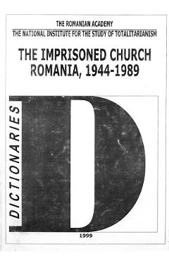 Ebook The Imprisoned Church Romania 1944-1989 - Paul Caravia, Virgiliu Constantinescu, Flori Stanescu
