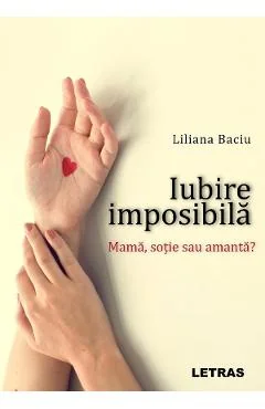 Ebook Iubire Imposibila - Liliana Baciu