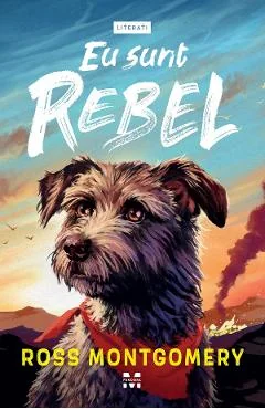 Ebook Eu Sunt Rebel - Ross Montgomery
