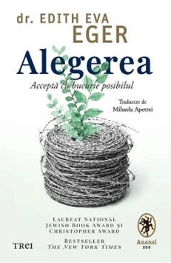 Ebook Alegerea - Edith Eva Eger