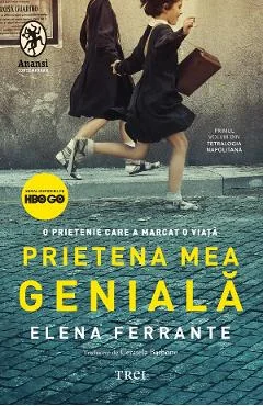 Ebook Prietena Mea Geniala. Seria Tetralogia Napolitana Vol. 1 - Elena Ferrante