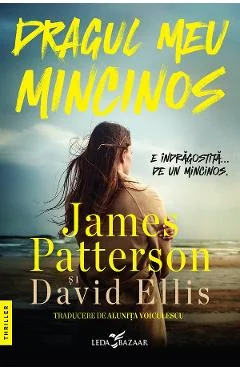 Ebook Dragul Meu Mincinos - James Patterson, David Ellis