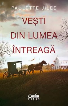Ebook Vesti Din Lumea Intreaga - Paulette Jilles