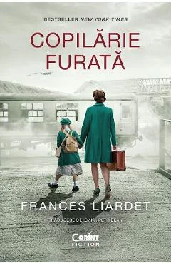 Ebook Copilarie Furata - Frances Liardet