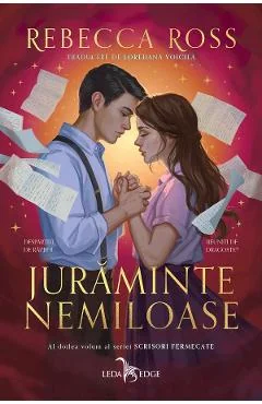 Ebook Juraminte Nemiloase. Seria Scrisori Fermecate Vol. 2 - Rebecca Ross