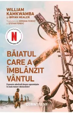 Ebook Baiatul Care A Imblanzit Vantul - William Kamkwamba, Bryan Mealer