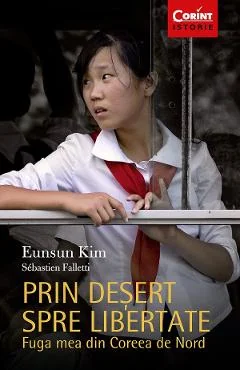 Ebook Prin Desert Spre Libertate. Fuga Mea Din Coreea De Nord