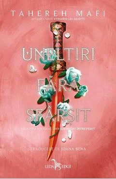 Ebook Uneltiri Fara Sfarsit. Seria Un Regat Intretesut Vol. 2 - Tahereh Mafi