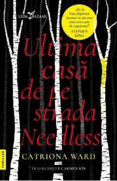 Ebook Ultima Casa De Pe Strada Needless - Catriona Ward