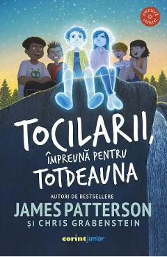 Ebook Tocilarii, Împreună Pentru Totdeauna - James Patterson, Chris Grabenstein