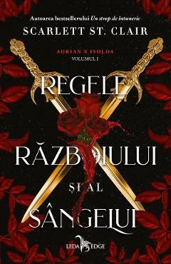 Ebook Regele Razboiului Si Al Sangelui. Seria Adrian X Isolda Vol.1 - Scarlett St. Clair
