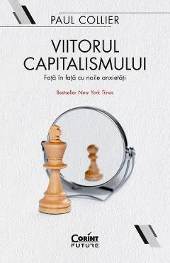 Ebook Viitorul Capitalismului. Fata În Fata Cu Noile Anxietăți - Paul Collier