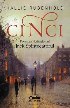 Ebook Cinci. Povestea Victimelor Lui Jack Spintecătorul