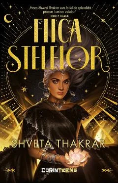 Ebook Fiica Stelelor - Shveta Thakrar