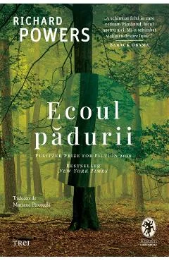 Ebook Ecoul Padurii - Richard Powers