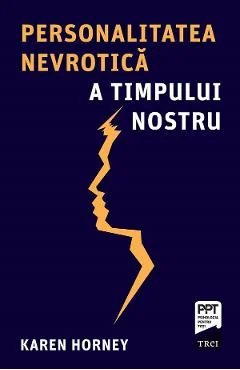 Ebook Personalitatea Nevrotică A Timpului Nostru - Karen Horney