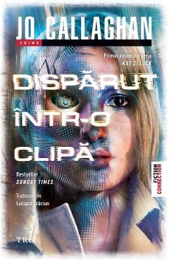 Ebook Disparut Intr-O Clipa. Seria Kat Si Lock Vol.1 - Jo Callaghan