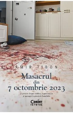 Ebook Masacrul Din 7 Octombrie 2023 - Amir Tibon