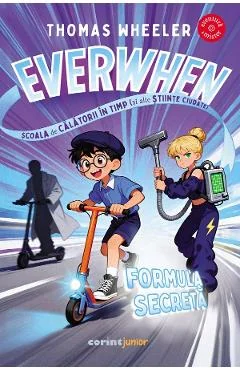 Ebook Everwhen. Scoala De Calatorii In Timp: Formula Secreta - Thomas Wheeler