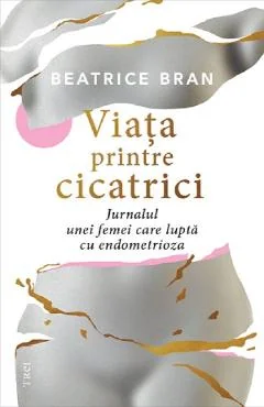 Ebook Viata Printre Cicatrici - Beatrice Bran