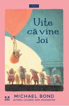 Ebook Uite Ca Vine Joi - Michael Bond