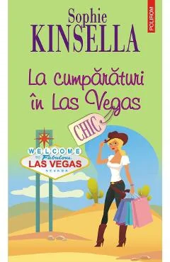 Ebook La Cumparaturi In Las Vegas - Sophie Kinsella