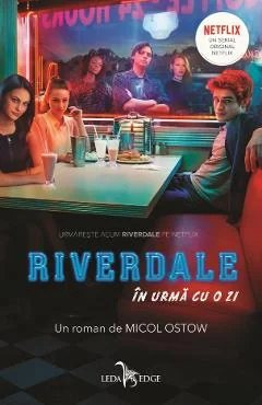 Ebook Riverdale. In Ura cu O Zi - Micol Ostow