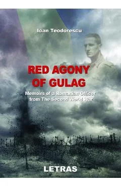 Ebook Red Agony of Gulag - Ioan Teodorescu