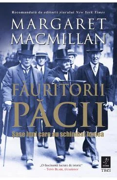 Ebook Fauritorii Pacii. Șase Luni Care Au Schimbat Lumea - Margaret MacMillan