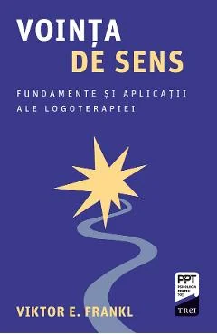 Ebook Voința De Sens. Fundamente Și Aplicații Ale Logoterapiei - Viktor Frankl