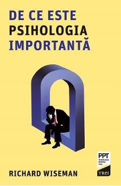 Ebook De Ce Este Psihologia Importantă - Richard Wiseman