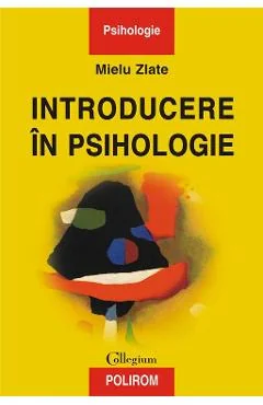 Ebook Introducere In Psihologie - Mielu Zlate