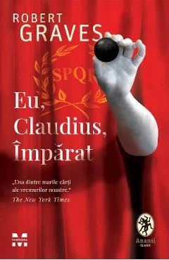 Ebook Eu, Claudius, Împărat - Robert Graves