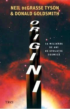 Ebook Origini. 14 Miliarde De Ani De Evoluție Cosmică - Neil Degrasse Tyson, Donald Goldsmith