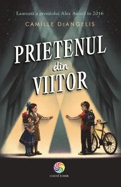 Ebook Prietenul Din Viitor - Camille Deangelis